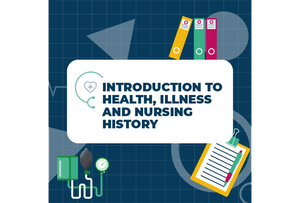 Introduction to Health, Illness and Nursing History App